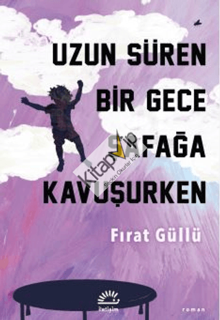 Uzun Süren Bir Gece Şafağa Kavuşurken