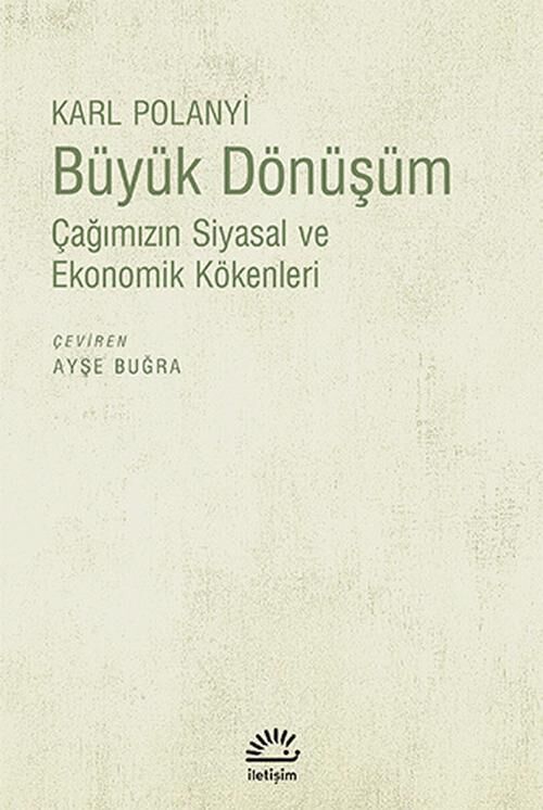 Büyük Dönüşüm: Çağımızın Siyasal ve Ekonomik Kökenleri