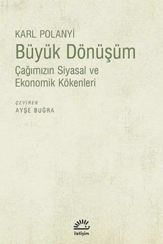 Büyük Dönüşüm: Çağımızın Siyasal ve Ekonomik Kökenleri