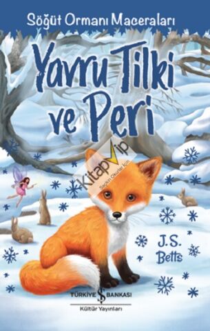 Yavru Tilki ve Peri – Söğüt Ormanı Maceraları