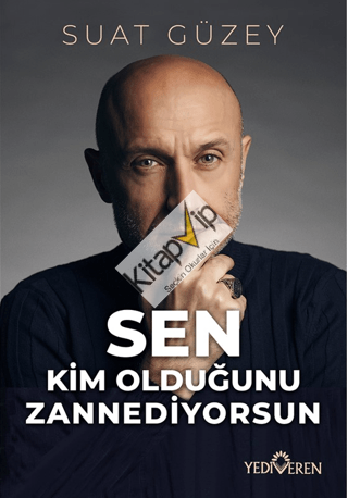 Sen Kim Olduğunu Zannediyorsun