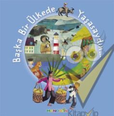 Başka Bir Ülkede Yaşasaydın