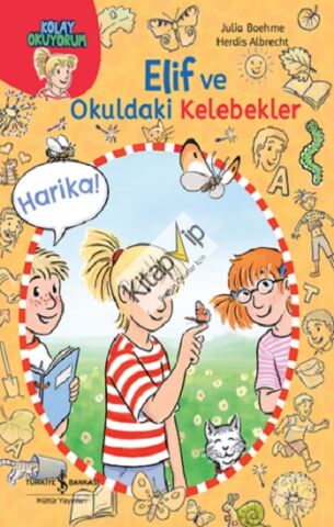 Elif ve Okuldaki Kelebekler - Kolay Okuyorum