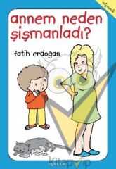 Annem Neden Şişmanladı?