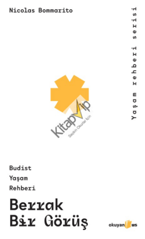 Berrak Bir Görüş;Budist Yaşam Rehberi