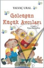 Gölcüğün Küçük Avcıları