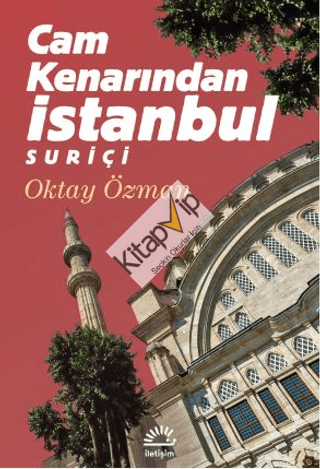 Cam Kenarından İstanbul Suriçi