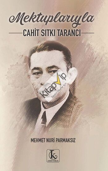 Mektuplarıyla Cahit Sıtkı Tarancı
