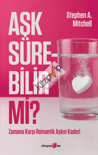Aşk Sürebilir mi? ;Zamana Karşı Romantik Aşkın Kaderi