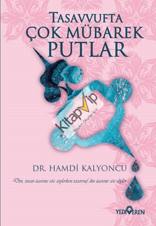 Tasavvufta Çok Mübarek Putlar