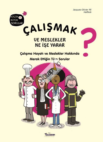 Çalışmak ve Meslekler Ne İşe Yarar? (Ciltli)