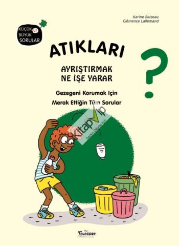 Atıkları Ayrıştırmak Ne İşe Yarar?(Ciltli)