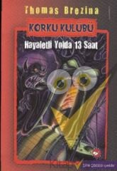 Korku Kulübü - Hayaletli Yolda 13 Saat