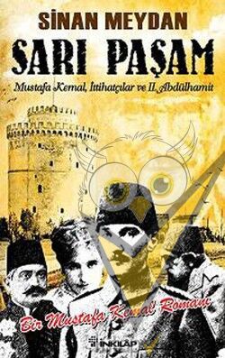 Sarı Paşam  - Bir Mustafa Kemal Romanı