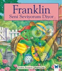 Franklin Seni Seviyorum Diyor