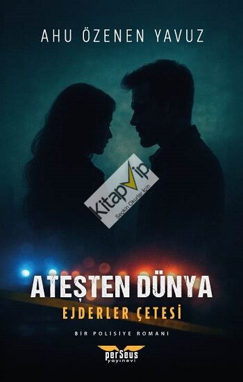 Ateşten Dünya – Ejderler Çetesi