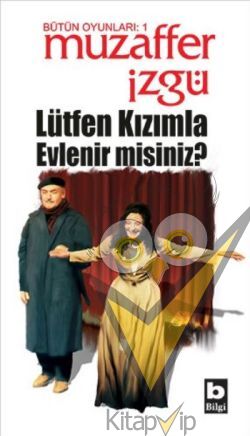 Lütfen Kızımla Evlenir misiniz?