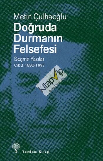 Doğruda Durmanın Fel sefesi Cilt 2