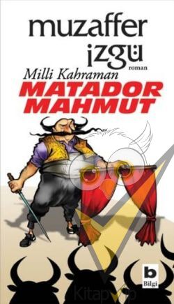 Milli Kahraman Matador Mahmut