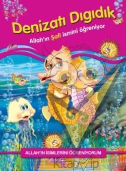 Allah'ın İsimlerini Öğreniyorum: Denizatı Dıgıdık