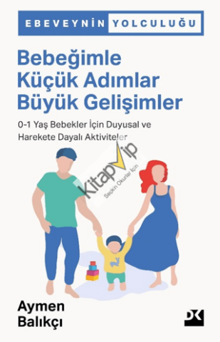 Bebeğimle Küçük Adımlar Büyük Gelişimler