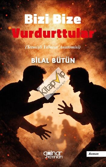 Bizi Bize Vurdurttular