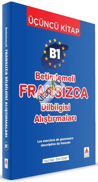 B1 - Betimlemeli Fransızca Dilbilgisi Alıştırmaları (Üçüncü Kitap)