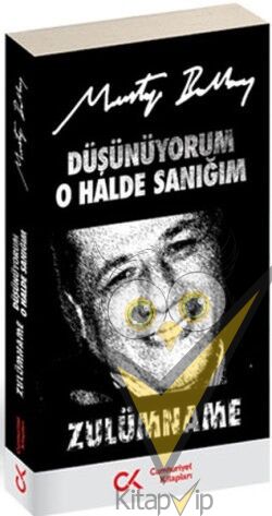 Düşünüyorum O Halde Sanığım Zulümname