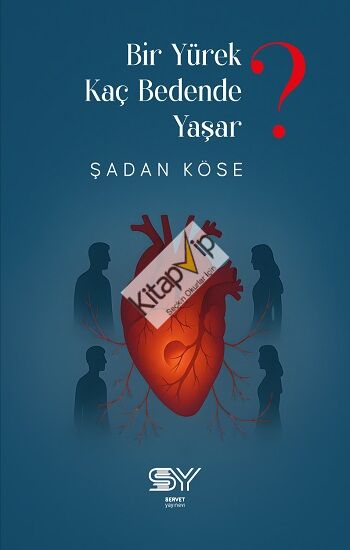 Bir Yürek Kaç Bedednde Yaşar?