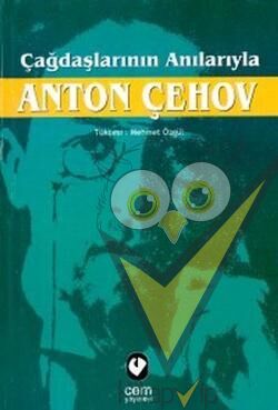 Çağdaşlarının Anılarıyla Anton Çehov