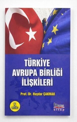 Türkiye Avrupa Birliği İlişkileri