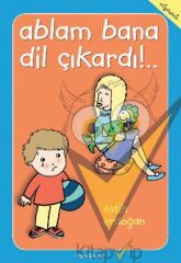 Ablam Bana Dil Çıkardı!..