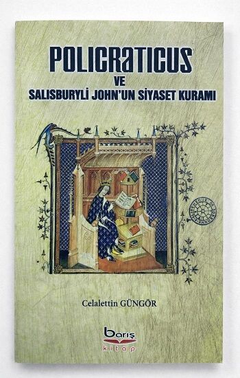 Policraticus ve Salisburyli John'un Siyaset Kuramı