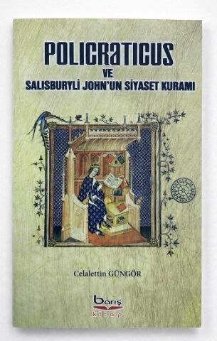Policraticus ve Salisburyli John'un Siyaset Kuramı