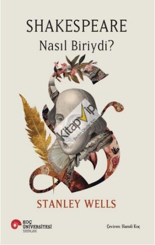 Shakespeare Nasıl Biriydi?