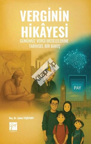 Verginin Hikayesi: Günümüz Vergi Meselelerine Tarihsel Bir Bakış