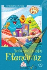 Varlıkların Dilinden Efendimiz