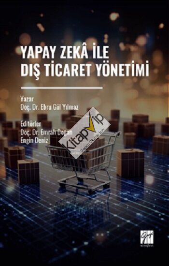 Yapay Zeka İle Dış Ticaret Yönetimi