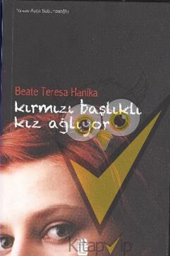 Kırmızı Başlıklı Kız Ağlıyor