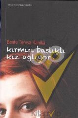 Kırmızı Başlıklı Kız Ağlıyor