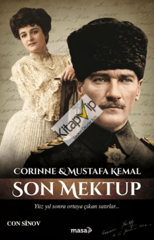 Corinne ve Mustafa Kemal - Son Mektup