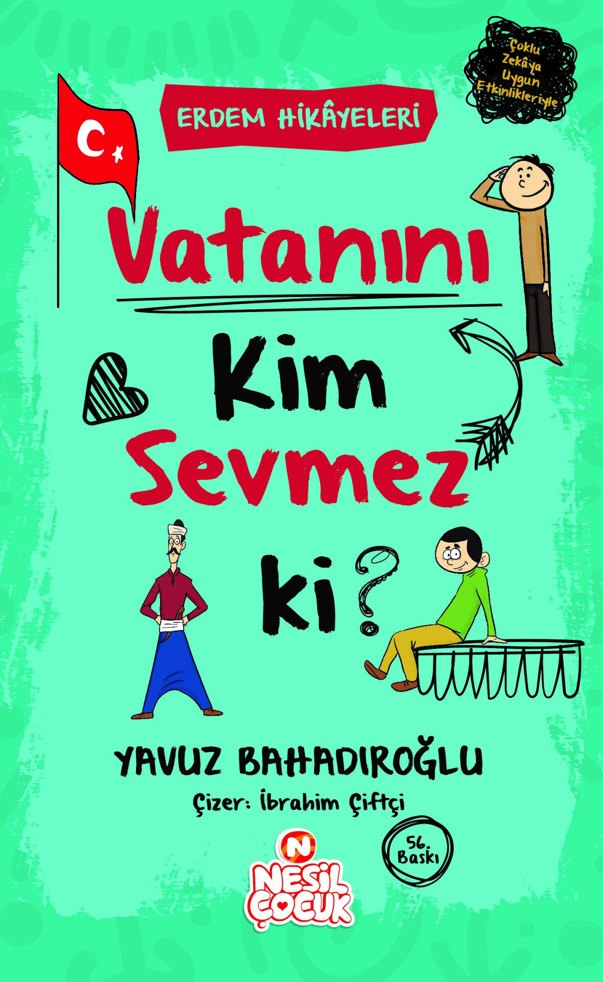 Vatanını Kim Sevmez ki?