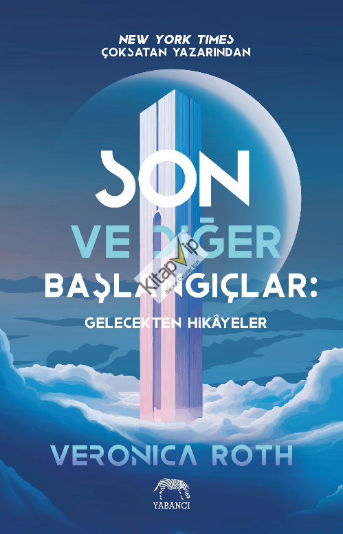 Son ve Diğer Başlangıçlar: Gelecekten Hikayeler