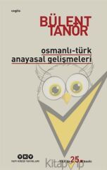 Osmanlı - Türk Anayasal Gelişmeleri
