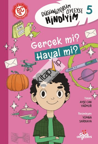 Gerçek mi? Hayal mi? - Düşünüyorum Öyleyse Hindiyim