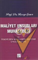 Maliyet Unsurları Muhasebesi ve Tekdüzen Muhasebe Sistemi Uygulaması