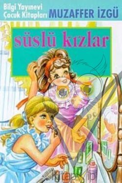 Süslü Kızlar