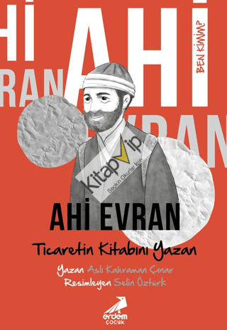 Ben Kimim? Ahi Evran Ticaretin Kitabını Yazan