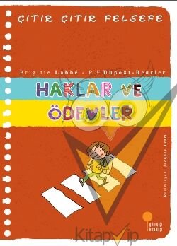 Çıtır Çıtır Felsefe Serisi 15 - Haklar ve Ödevler
