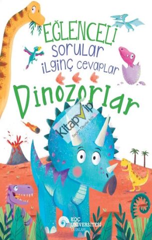 Eğlenceli Sorular İlginç Cevaplar – Dinozorlar